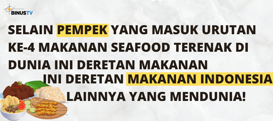 Selain Pempek Yang Masuk Urutan Ke Makanan Seafood Terenak Di Dunia Ini Deretan Makanan